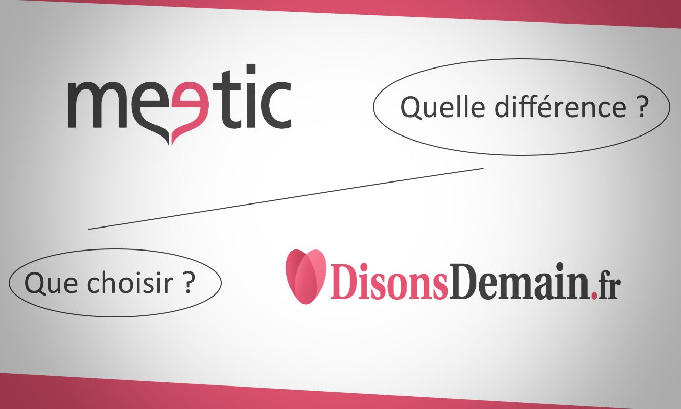 Quelle est la différence entre Meetic et DisonsDemain ?